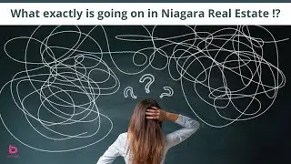 What is going on in Niagara Real Estate!?