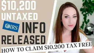 $10,200 Unemployment Tax Free IRS Info - IRS Issues Guidance How to Claim Stimulus $10,200 Not Taxed