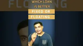 which loan is better fixed or floating #shorts