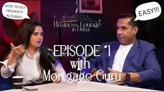 Unlocking Dubai's Real Estate: Mortgage 101 | How to buy your dream property | Off Plan Mortgage?