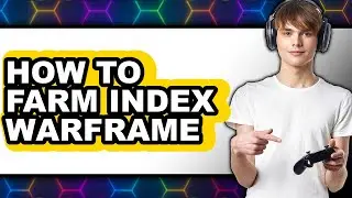 How to Farm Index Warframe (updated)