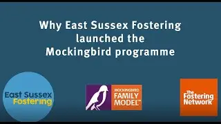 Видеоролик о запуске проекта East Sussex Fostering Mockingbird 2025