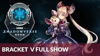 Full Show - NGE Shadowverse Open Bracket V