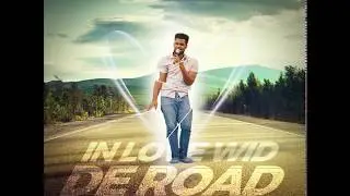 In Love Wid De Road by Kendel Haynes
