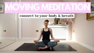 Moving Meditation | Connect To You Body & Breath | All Levels | 14 Mins | Summalea Day
