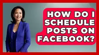How Do I Schedule Posts On Facebook? - The Time Management Pro