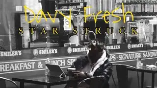 Davy Fresh - &ldquo;Star Struck&rdquo; (official music video)