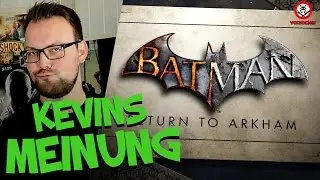 Batman: Return to Arkham REVIEW - Kevins Meinung
