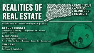 Realities of Real Estate Roundtable - CT Cannabis Chamber of Commerce