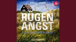 Kapitel 74 - R&uuml;genangst - Tod im D&uuml;nenhaus: Ostseekrimi K&uuml;stenkrimi (Lydia Westphal 16)