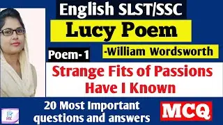 MCQ questions & answers from Strange Fits of Passions Have I known//Lucy Poem by William Wordsworth