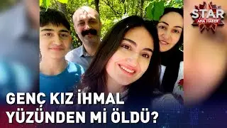 Burun Estetiği Ameliyatı İçin Verilen Anestezi Sonrası Öldü