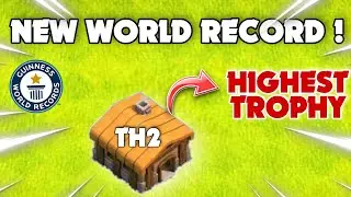 New World Record- Th2 Highest Trophy...Clash of clans