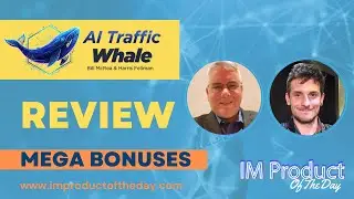 AI Traffic Whale Review + Award-Winning Bonuses To Make It Work FASTER (Worth $997)!