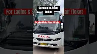 Gurgaon to Jaipur | AC Volvo Bus | Rajasthan Roadways | Fit Senior Citizens & Ladies Half Ticket 🎟️