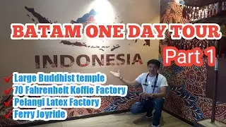 BATAM ISLAND, INDONESIA One Day Tour Adventure FROM Singapore