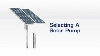 CMS Group Presents: Selecting A Solar Pump