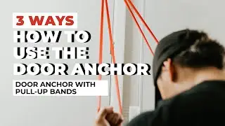 3 Ways How to Use the Door Anchor | Sweat It Off Bands