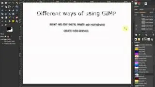 GIMP tutorial: Beginners' Guide ep2 - Introduction - Ways of using GIMP