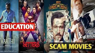 Top 5 Education Scam Movies in India|Education Scam System in india