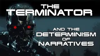 The Terminator and the Determinism of Narrative