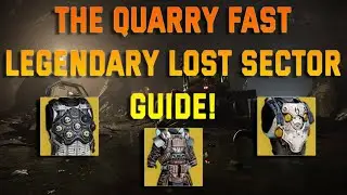 NO EXOTIC WEAPONS NEEDED! | The Quarry Legendary Lost Sector Guide!