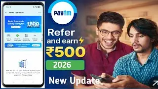 Paytm Refer and Earn New Update 2026 | Paytm Refer & Earn 2026 | How to earn money