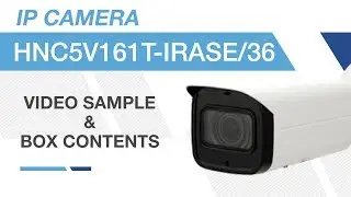 ENS - HNC5V161T-IRASE/36 6MP ePoE IP Camera Video Sample & Box Contents