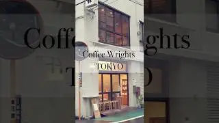 【 Coffee Wrights 】＃東京 ＃東京グルメ #東京カフェ巡り #カフェ ＃カフェ巡り #Vlog