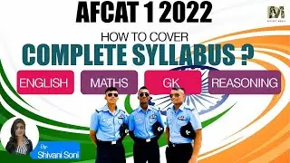 AFCAT 1 2022 Complete Exam Preparation | How to Cover AFCAT Syllabus