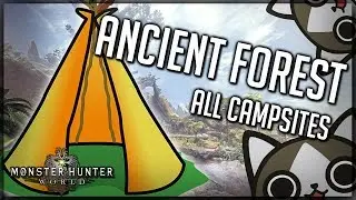 How To Find All Ancient Forrest Camps - Monster Hunter World - Guide
