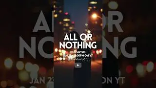 ALL OR NOTHING - O-Town | RNB Cover by AYA