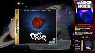 Horror Month (Saturn Edition) Deep Fear, Part 2
