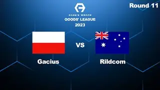 Goods' League |  Gacius VS Rildcom | Round 11