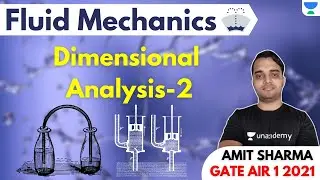 Dimensional Analysis- 2 | Fluid Mechanics | AMIT SHARMA | GATE AIR 1 2021