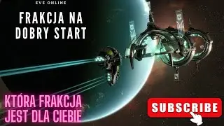 EvE Online PL  Najlepsza frakcja na start