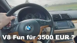 360p - V8 Spaß für 3500 EUR ?  Sound, Power, natürlich ein BMW
