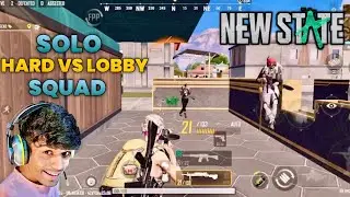 SOLO VS SQUAD HARD LOBBY 😲 GAMEPLAY | PRO PLAYER | NEW STATE MOBILE