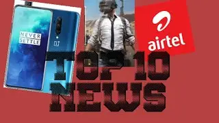Top ten latest tech news 7 may |todays latest news| pubg update/OnePlus 7t#pubg#microsoft#technews