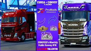 🔴 LIVE &bull; ETS 2 : Cursa + Convoi | CONSPEED's Monthly Public Convoy #16 | Dupa cursa pe ProMods MP