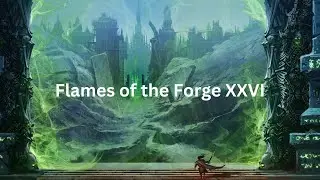 SolForge Fusion | Flames of the Forge &ndash; XXVI: Bronze Crucible Battles & Deck Testing