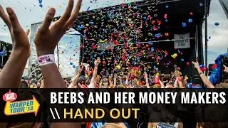 Beebs & Her Money Makers - Hand Out (Live 2014 Vans Warped Tour)