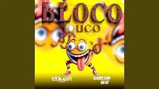 Bloco Louco (Instrumental)