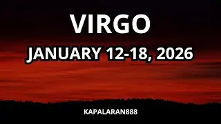 VIRGO JANUARY 12-18, 2026 WEEKLY TAGALOG TAROT PREDICTION #KAPALARAN888 #JANUARY2026