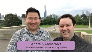Andre & Cameron's Intended Parents Profile Video for Surrogacy in Canada &ndash;&nbsp;Looking for a Surrogate
