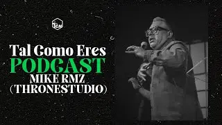 Mike Ramirez (ThroneStudio) | Tal Como Eres Podcast