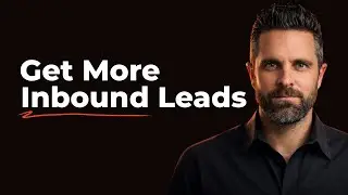 Here's How Real Estate Agents Get More Inbound Leads in 2026 (NEW Methods!)