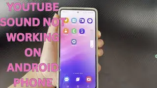 There Is No Sound from YouTube on My Android Phone. How to Get Sound Back?
