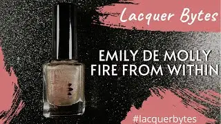 Lacquer Bytes | Emily de Molly - Fire From Within (Magnetic)