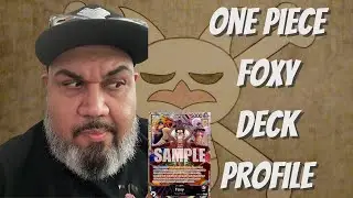 **DECK PROFILE - FOXY - THE SILVER FOX** ONE PIECE TCG - LOUNATIC ZERO